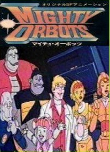 Mighty Orbots — okładka anime