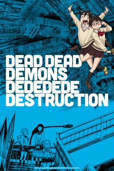 DEAD DEAD DEMONS DEDEDEDE DESTRUCTION — okładka anime