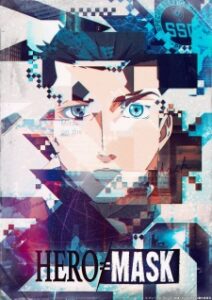 HERO MASK part II — okładka anime
