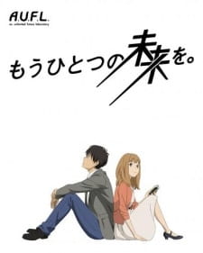 Okładka anime Mou Hitotsu no Mirai wo.