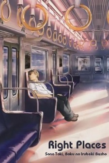 Okładka anime Right Places: Where I Was Meant to Be at That Time