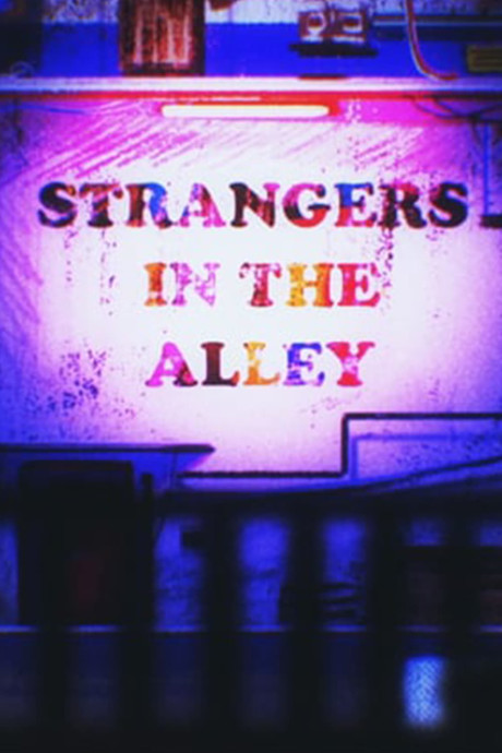strangers in the alley